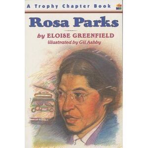Rosa Parks -- Eloise Greenfield